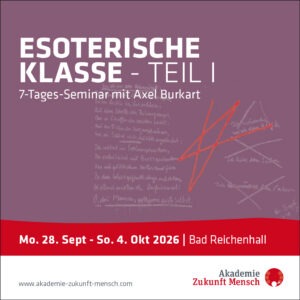 7-Tage-Seminar - Teil 1: "Die Esoterische Klasse" Der spirituelle Schulungsweg von Rudolf Steiner