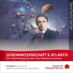 Ein Heimlehrgang über die Weltenevolution: "Geheimwissenschaft und Atlantis" 139 EUR (13 Video-Vorträge & Gebundenes Lehrheft 323 Seiten)