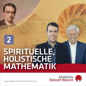 Spirituelle Holistische Mathematik Teil 2